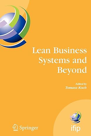 lean business systems and beyond first ifip tc 5 advanced production management systems conference wroclaw