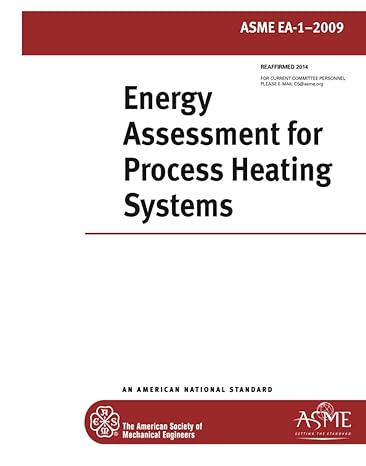 asme ea 1 2009 energy assessment for process heating systems 1st edition the american society of mechanical