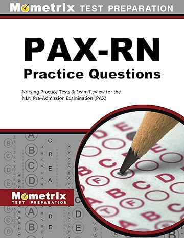 pax rn practice questions nursing practice tests and exam review for the nln pre admission examination csm