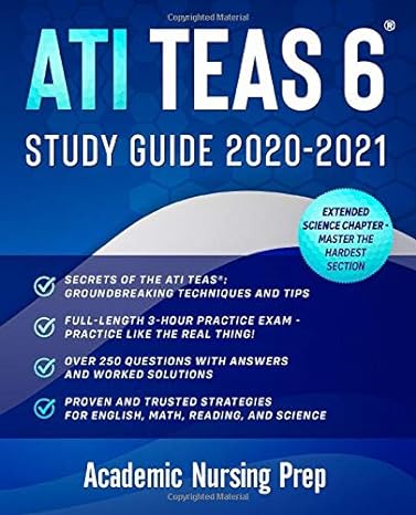 ati teas 6 study guide 2020 2021 the best strategies techniques and tips proven to maximize your score for