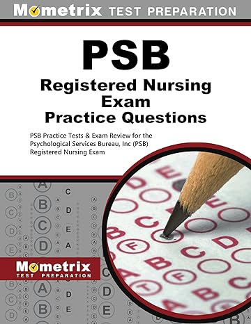 psb registered nursing exam practice questions psb practice tests and review for the psychological services