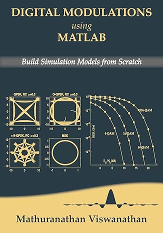 Digital Modulations Using Matlab Build Simulation Models From Scratch