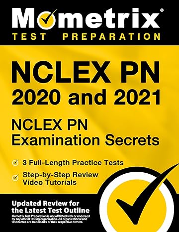 nclex pn 2020 and 2021 nclex pn examination secrets 3 full length practice tests step by step review video