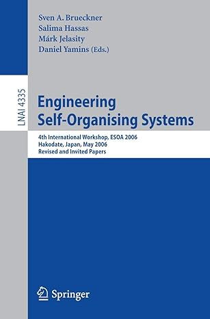 engineering self organising systems  international workshop esoa 2006 hakodate japan may 9 2006 revised and