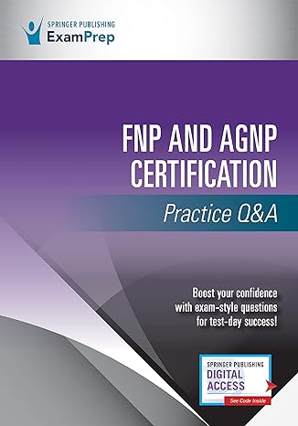 fnp and agnp certification practice qanda 1st edition springer publishing company 0826145892, 978-0826145895