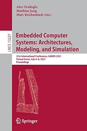 embedded computer systems architectures modeling and simulation 21st international conference samos 2021