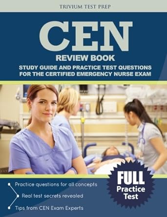 cen review book study guide and practice test questions for the certified emergency nurse exam 1st edition