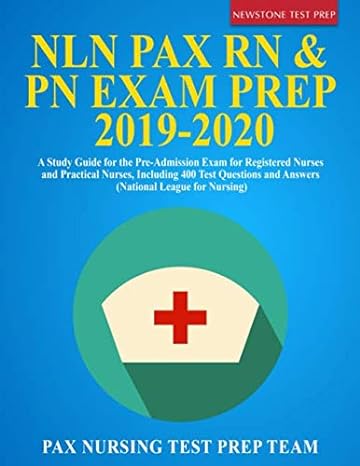 nln pax rn and pn exam prep 2019 2020 a study guide for the pre admission exam for registered nurses and