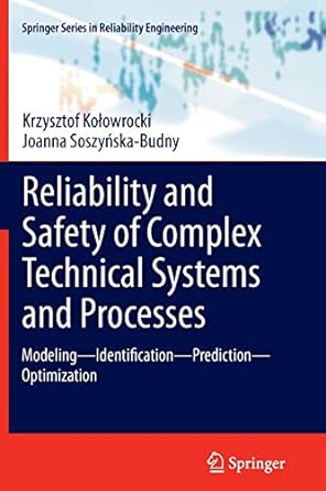 reliability and safety of complex technical systems and processes modeling identification prediction