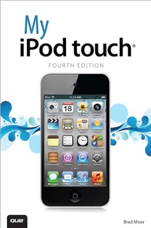 my ipod touch covers ipod touch  and 5th generation running ios 6 4th edition brad miser 0789750627,