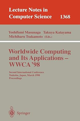 worldwide computing and its applications wwca 98 second international conference tsukuba japan march 4 5 1998