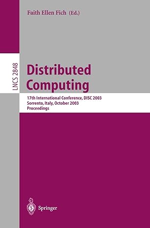 distributed computing 17th international conference disc 2003 sorrento italy october 1 3 2003 proceedings