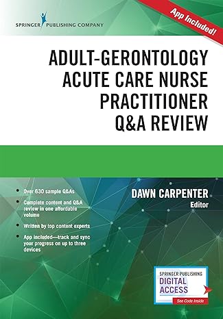 adult gerontology acute care nurse practitioner qanda review 1st edition dawn carpenter dnp acnp-bc ccrn