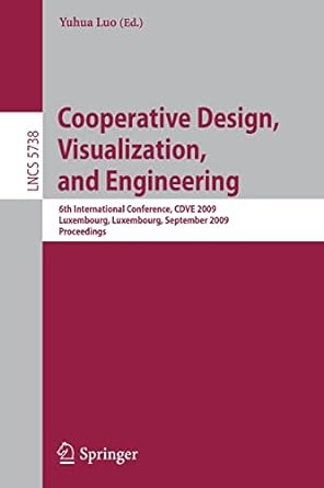 cooperative design visualization and engineering 6th international conference cdve 2009 luxembourg luxembourg