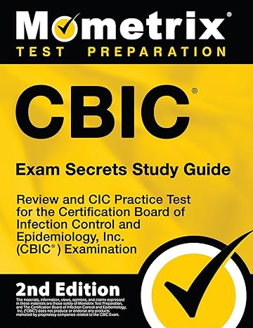 cbic exam secrets study guide review and cic practice test for the certification board of infection control