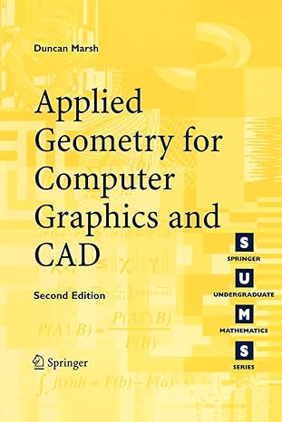 applied geometry for computer graphics and cad 2nd edition duncan marsh 1852338016, 978-1852338015