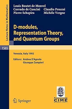 d modules representation theory and quantum groups lectures given at the 2nd session of the centro