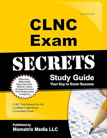 clnc exam secrets study guide clnc test review for the certified legal nurse consultant exam pap/psc st