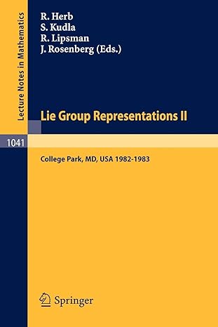 lie group representations ii proceedings of the special year held at the university of maryland college park