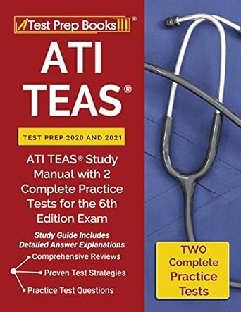 ati teas test prep 2020 and 2021 ati teas study manual with 2 complete practice tests for the exam study