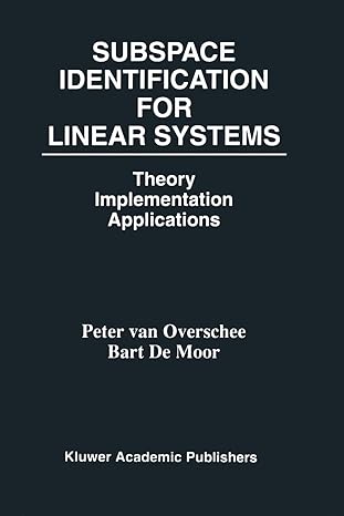 subspace identification for linear systems theory implementation applications 1st edition peter van overschee