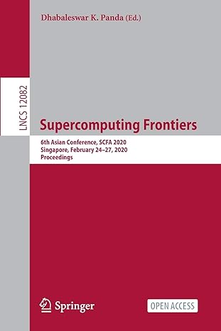 supercomputing frontiers 6th asian conference scfa 2020 singapore february 24 27 2020 proceedings 1st edition