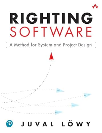 righting software 1st edition juval lowy 0136524036, 978-0136524038