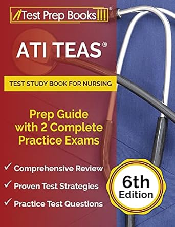 ati teas test study book for nursing prep guide with 2 complete practice exams 1st edition joshua rueda