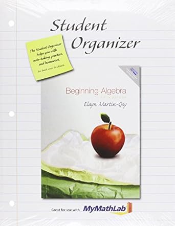 student organizer for beginning algebra 1st edition k elayn martin gay 0321746317, 978-0321746313