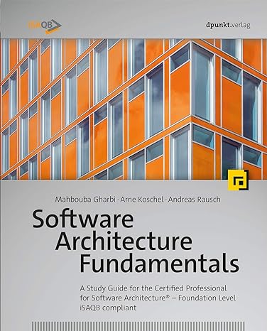 software architecture fundamentals a study guide for the certified professional for software architecture