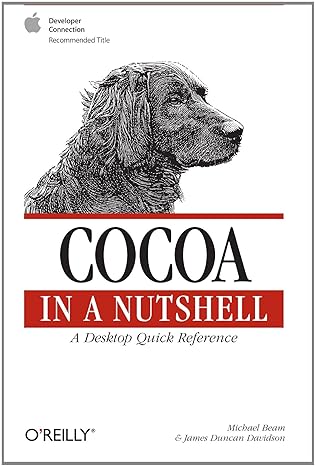 cocoa in a nutshell a desktop quick reference 1st edition michael beam ,james duncan davidson 0596004621,