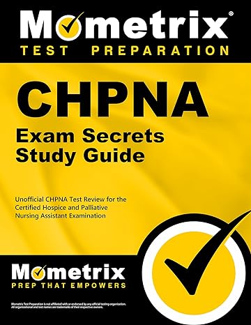 chpna exam secrets study guide unofficial chpna test review for the certified hospice and palliative nursing