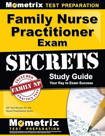 family nurse practitioner exam secrets study guide np test review for the nurse practitioner exam stg edition