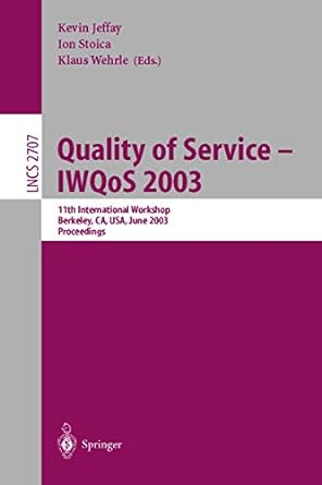 quality of service iwqos 2003 11th international workshop berkeley ca usa june 2 4 2003 proceedings 2003rd