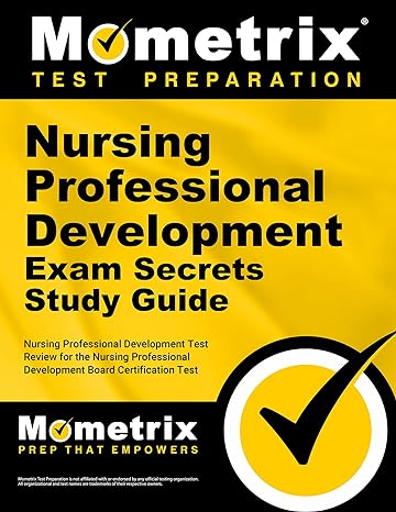 nursing professional development exam secrets study guide test review for the nursing professional