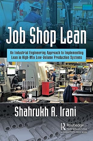 job shop lean an industrial engineering approach to implementing lean in high mix low volume production
