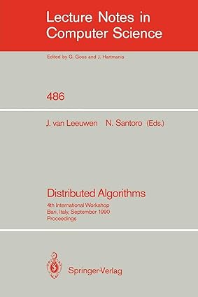 distributed algorithms  international workshop bari italy september 24 26 1990 proceedings 1991st edition jan