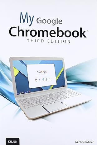 my google chromebook 3rd edition michael miller 0789755343, 978-0789755346