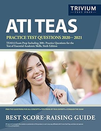 ati teas practice test questions 2020 2021 teas 6 exam prep including 300+ practice questions for the test of