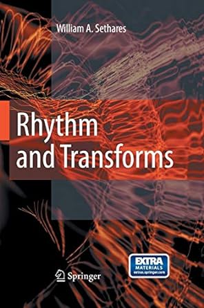 rhythm and transforms 2007 edition william arthur sethares 1447160495, 978-1447160496