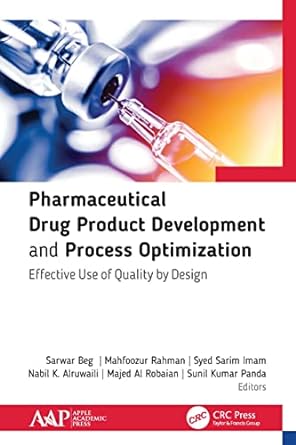 pharmaceutical drug product development and process optimization effective use of quality by design 1st