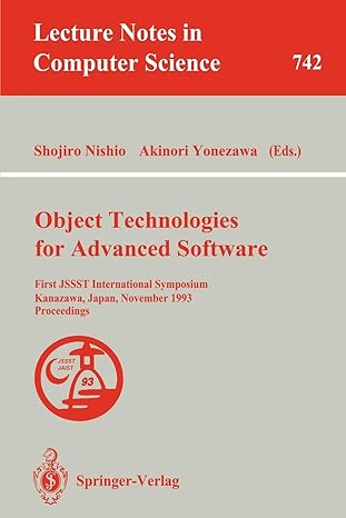 object technologies for advanced software first jssst international symposium kanazawa japan november 4 6