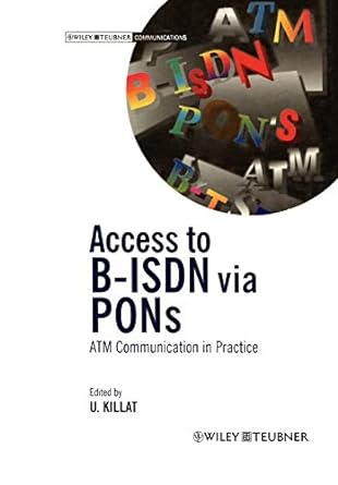 access to b isdn via pons atm communication in practice 1st edition ulrich killat 3322830012, 978-3322830012