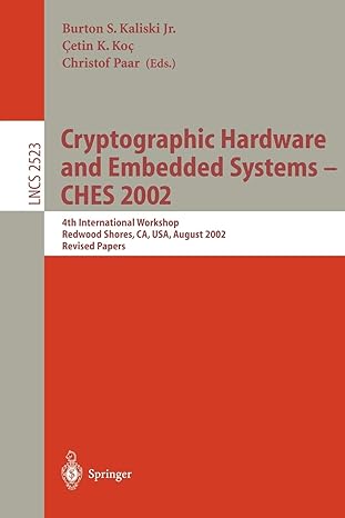 cryptographic hardware and embedded systems ches 2002  international workshop redwood shores ca usa august 13