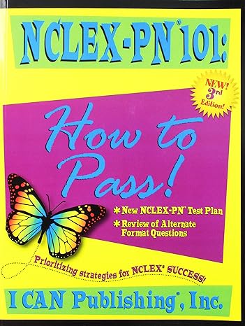 nclex pn 101 how to pass 3rd edition loretta manning 0990354288, 978-0990354284