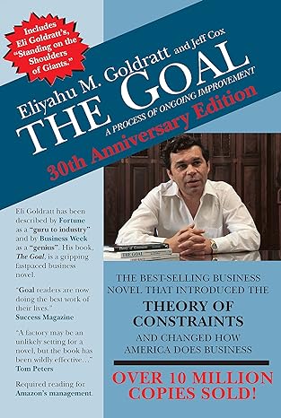 the goal a process of ongoing improvement 30th anniversary edition 30th anniversary edition eliyahu m.