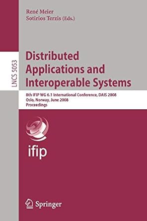 distributed applications and interoperable systems 8th ifip wg 6 1 international conference dais 2008 oslo