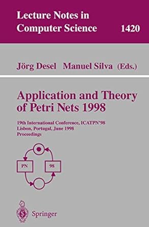 application and theory of petri nets 1998 19th international conference icatpn 98 lisbon portugal june 22 26