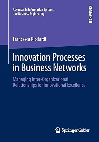 innovation processes in business networks managing inter organizational relationships for innovational