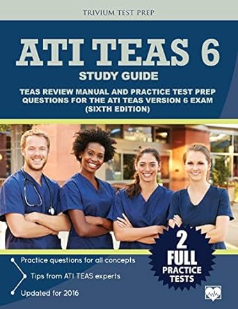 ati teas 6 study guide teas review manual and practice test prep questions for the ati teas version 6 1st